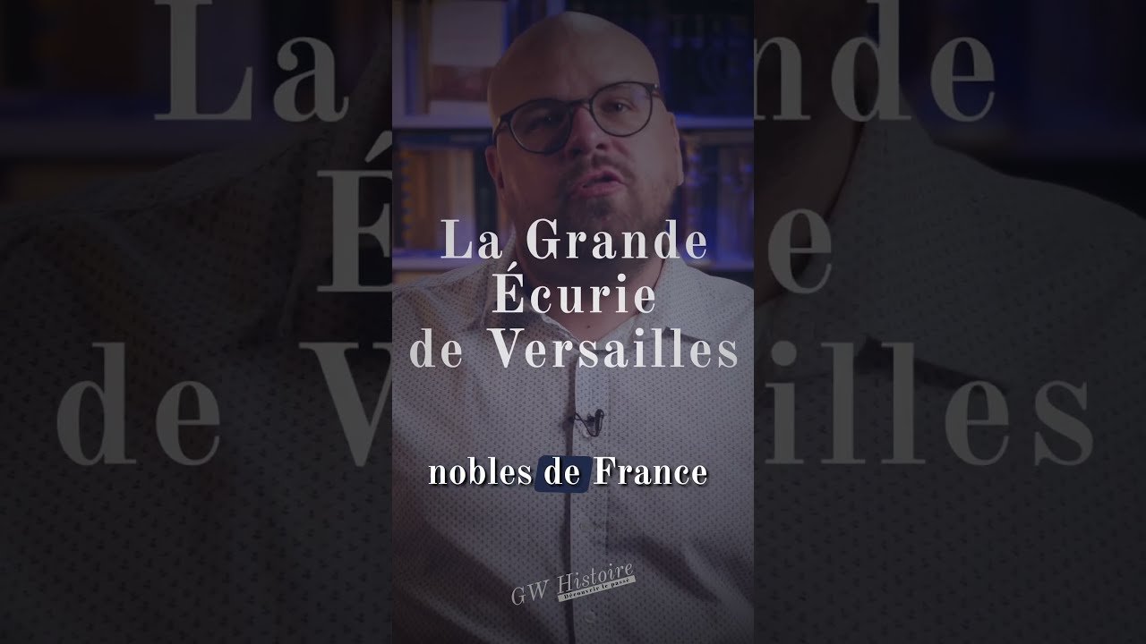 La Grande Écurie de Versailles